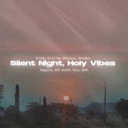 Silent Night, Holy Vibes