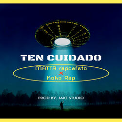 Ten Cuidado