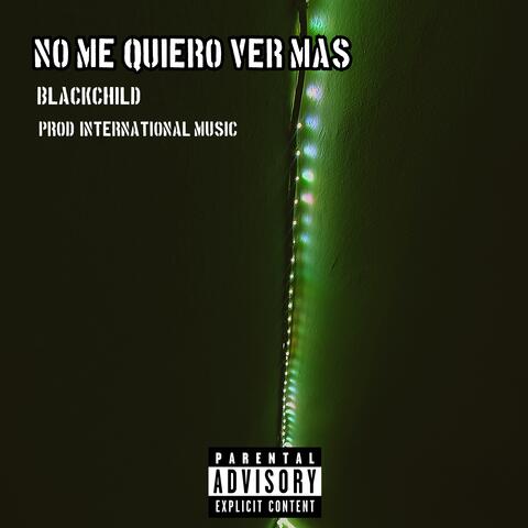 No Me Quiero Ver Mas