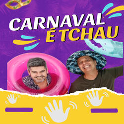 Carnaval É Tchau