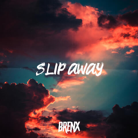 Slip Away