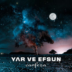 Yar Ve Efsun