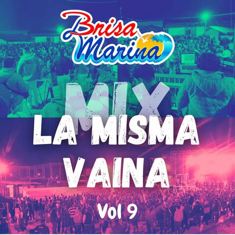 La Misma Vaina / Mi Orgullo / Tendrás Que Recordarme / Mendigando un Amor / Vasija de Barro / Collar de Lágrimas, Vol. 9