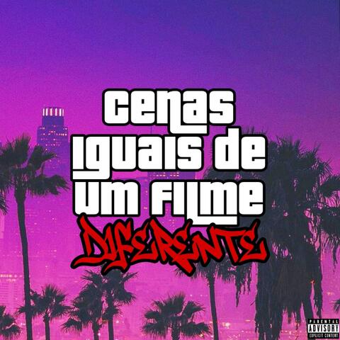 Cenas Iguais, de um Filme Diferente