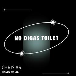 No Digas Toilet