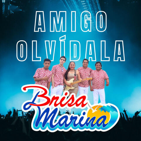 Amigo Olvídala
