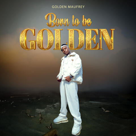 Born to Be Golden