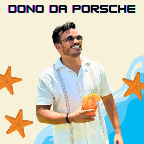 Dono da Porsche