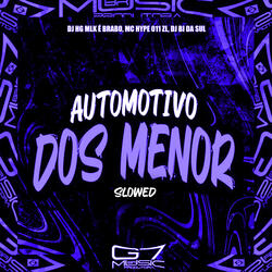 Automotivo dos Menor - Slowed