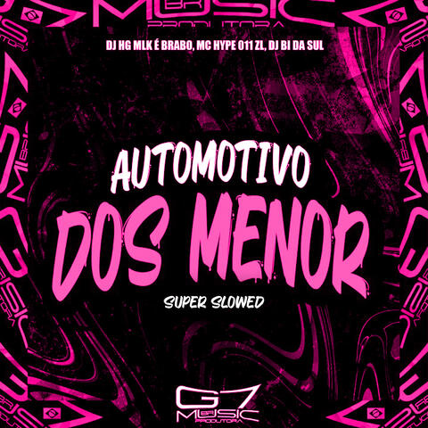Automotivo dos Menor - Super Slowed