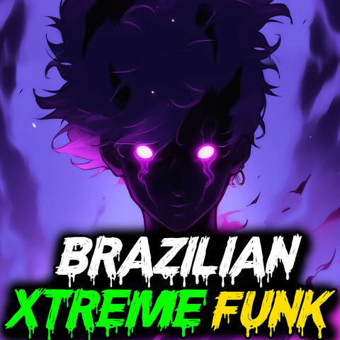 Brazilian Xtreme Funk
