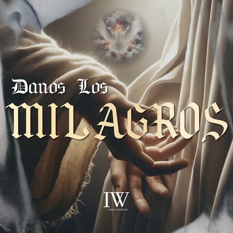 Danos los Milagros