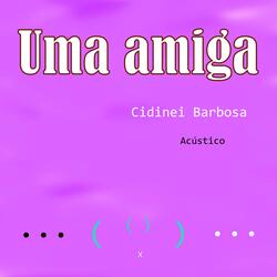 Uma Amiga