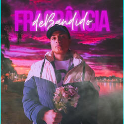 Fragrância de Bandido