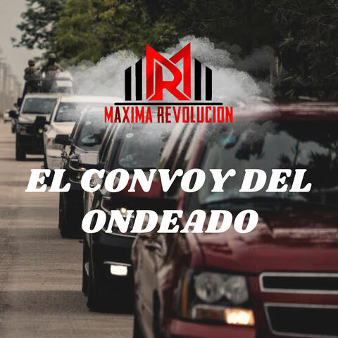 El Convoy del Ondeado