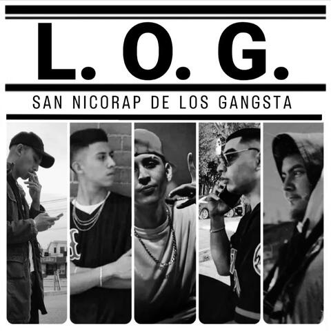 L.O.G. (San Nicorap de los Gangsta)