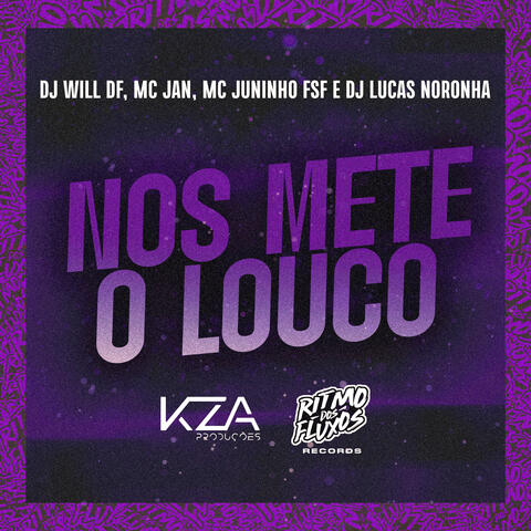 Nos Mete o Louco