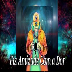 Fiz Amizade Com a Dor