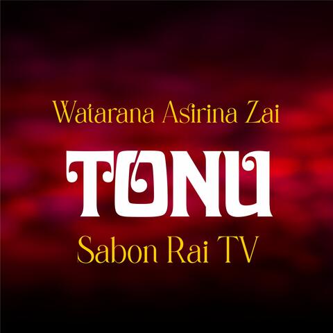 Watarana Asirina Zai Tonu