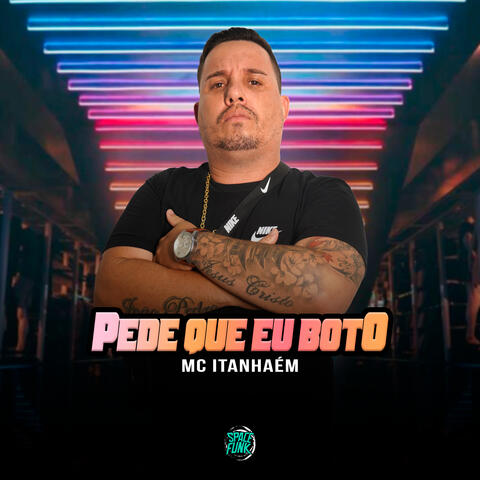 Pede Que Eu Boto