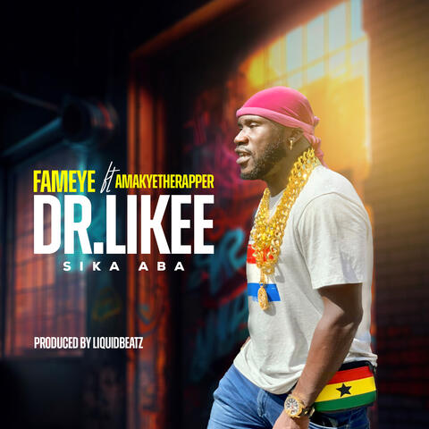 Dr Likee (Sika Aba)