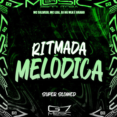 Ritmada Melódica (Super Slowed)