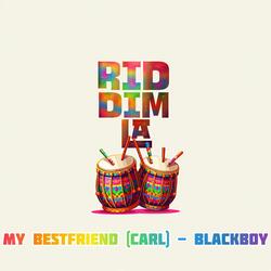 My Bestfriend (Carl)