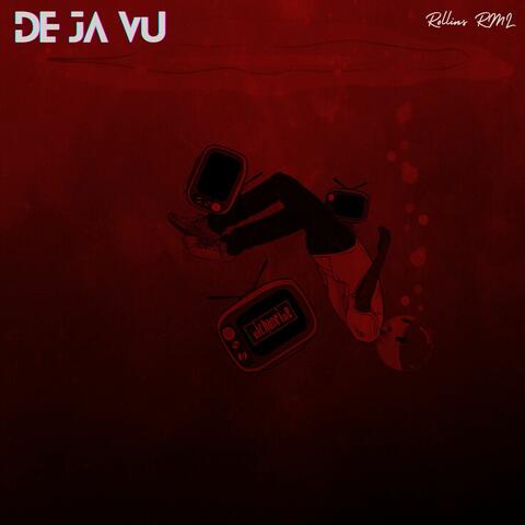 De Ja Vu