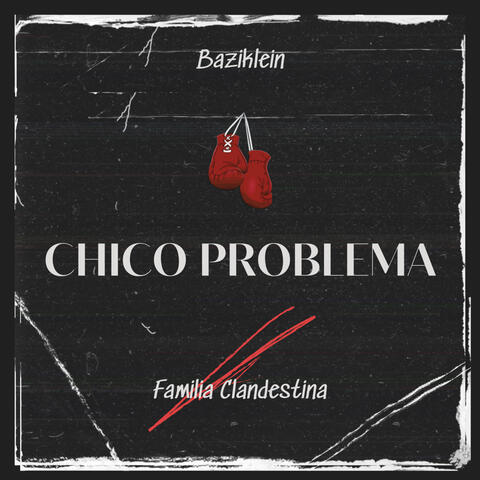 Chico Problema