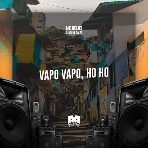 Vapo Vapo, Hoho