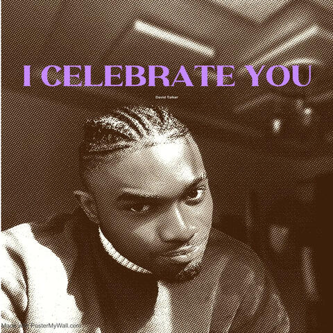 I Celebrate You