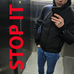 Stop It