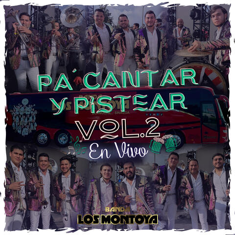 Pa' Cantar y Pistear, Vol. 2