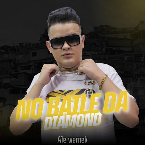 Baile da Diamond