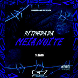 Ritmada da Meia Noite - Slowed