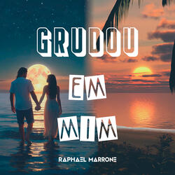 Grudou em Mim