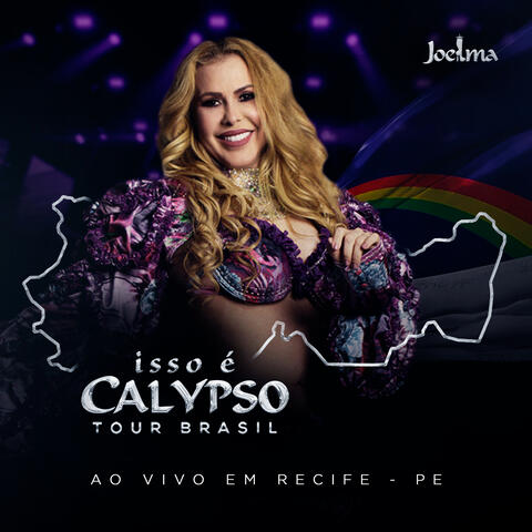 Isso É Calypso Tour Brasil (Ao Vivo em Recife - PE) EP3