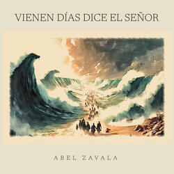 Vienen Días Dice El Señor