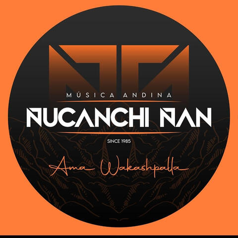 Ñucanchi Ñan