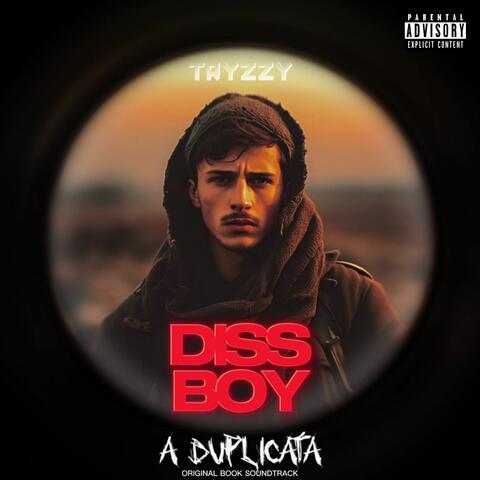Diss Boy (From "A Duplicata")