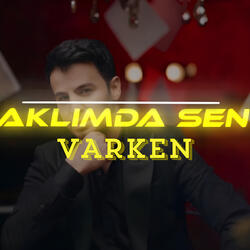 Aklımda Sen Varken