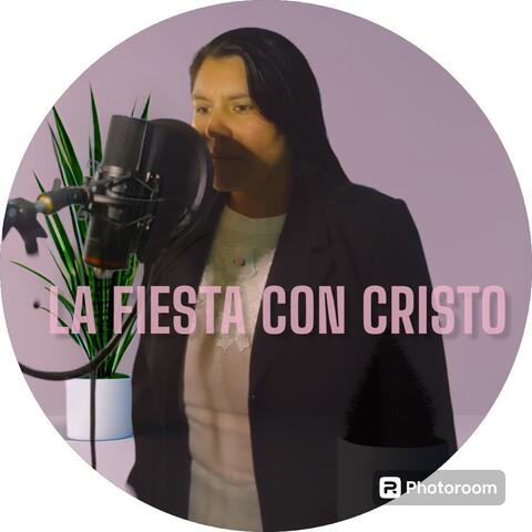 La Fiesta Con Cristo