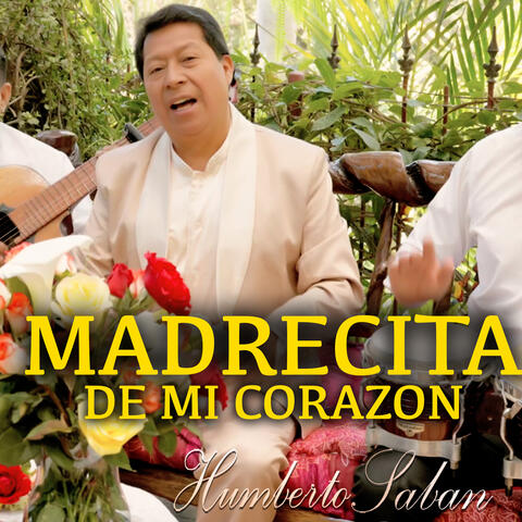 Madrecita de Mi Corazón