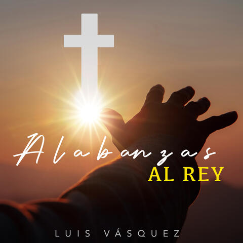Alabanzas al Rey