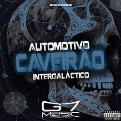 Automotivo Caveirão Intergaláctico