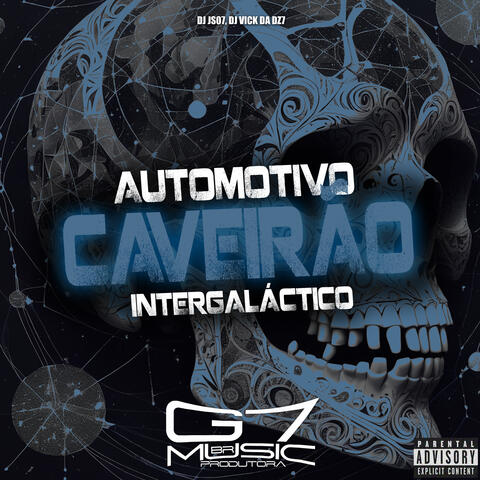 Automotivo Caveirão Intergaláctico