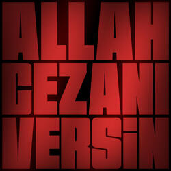 ALLAH CEZANI VERSİN