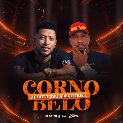 Aponta pro Amigo Que e Corno Belo