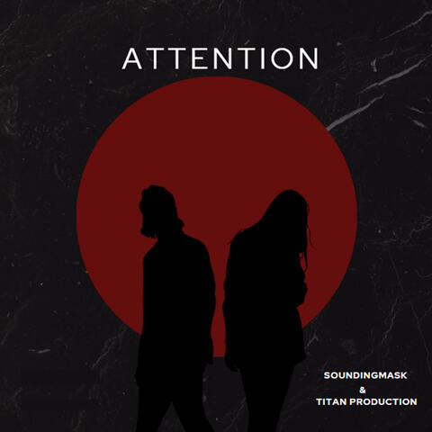Attention