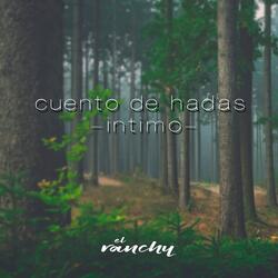 Cuento de Hadas -Intimo-